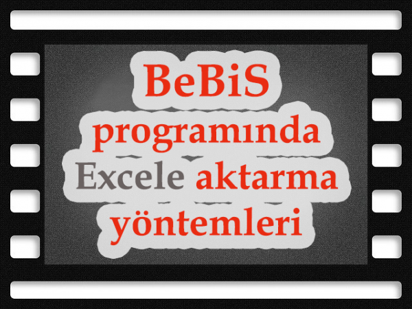 BeBiS programında Excele aktarma yöntemleri